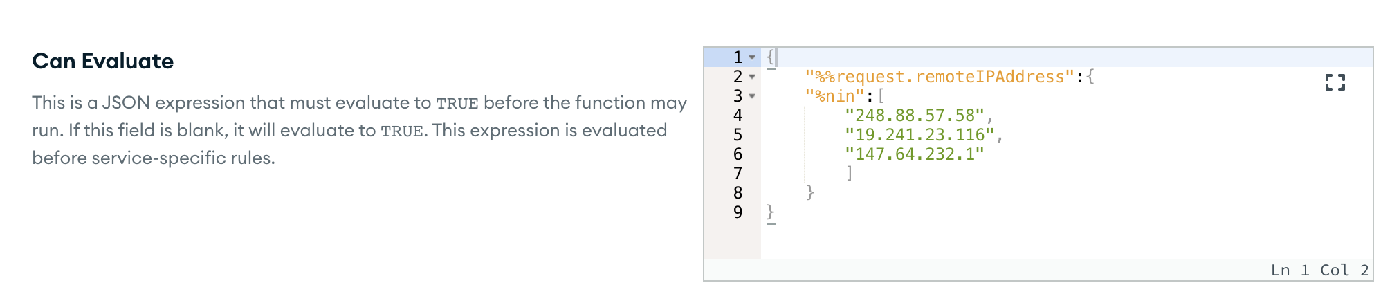 The function's Can Evaluate JSON expression input in the UI