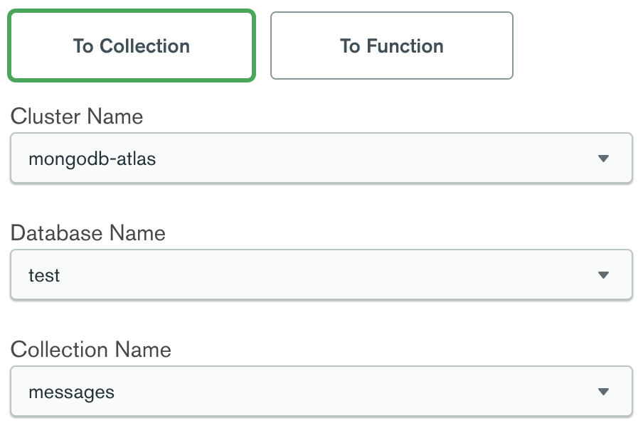 The "To Collection" action with a cluster, database, and collection specified.